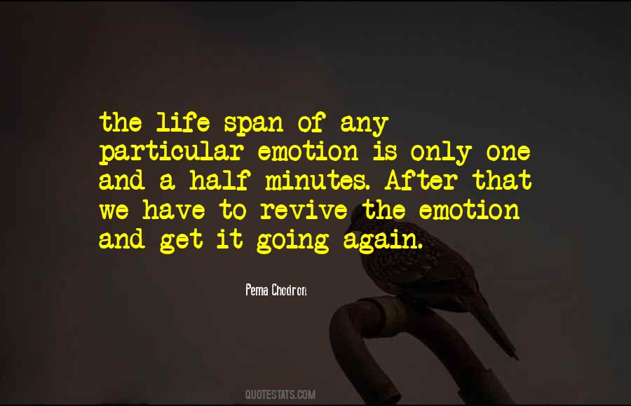 We Only Get One Life Quotes #864778