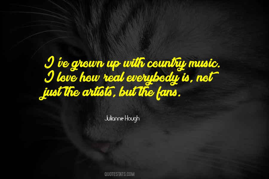 Country Music Artists Quotes #1403101