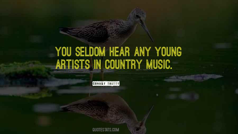 Country Music Artists Quotes #159457