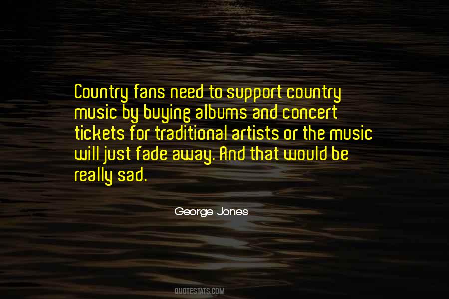 Country Music Artists Quotes #1721427