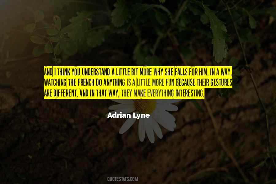 Why You Are The Way You Are Quotes #1154806