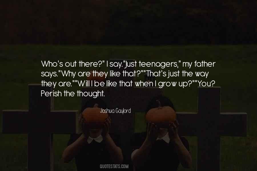 Why You Are The Way You Are Quotes #1602395