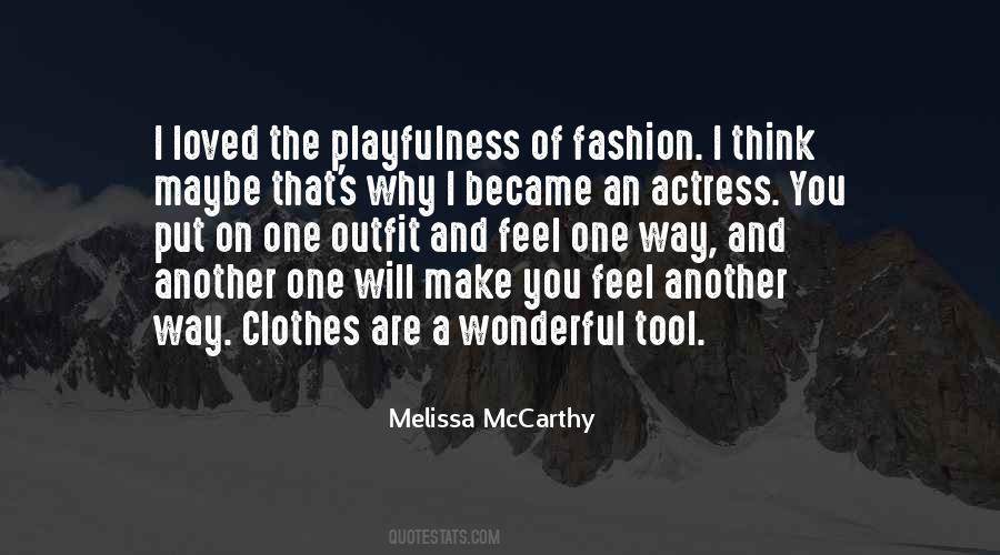 Why You Are The Way You Are Quotes #1666709