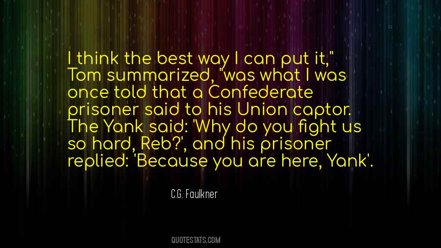 Why You Are The Way You Are Quotes #1690728