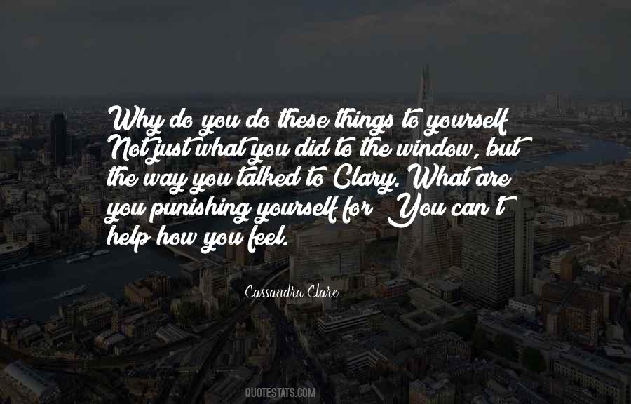 Why You Are The Way You Are Quotes #1758583