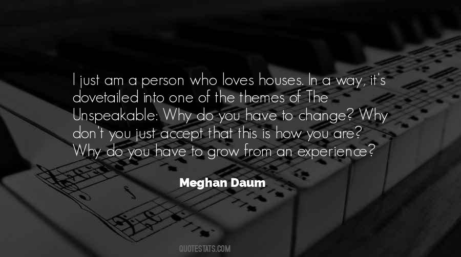 Why You Are The Way You Are Quotes #779279
