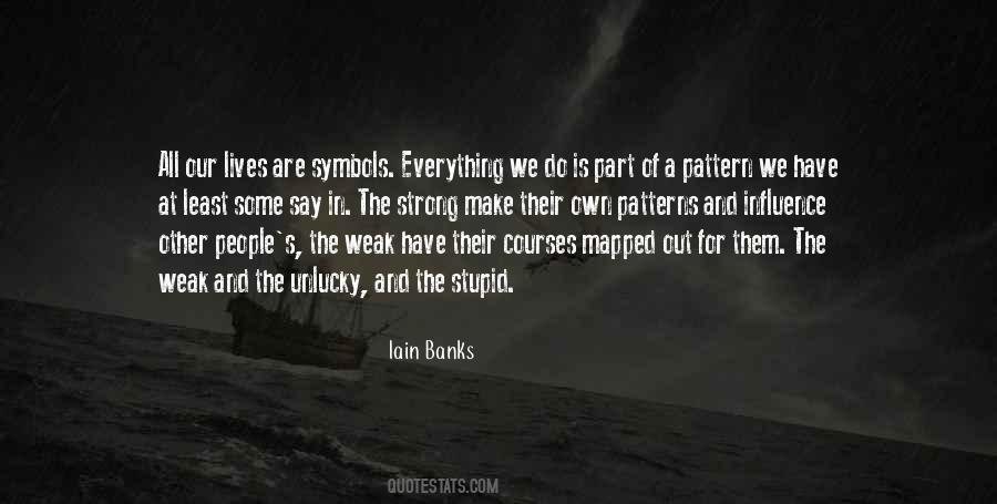 Quotes About The Strong And The Weak #1067973
