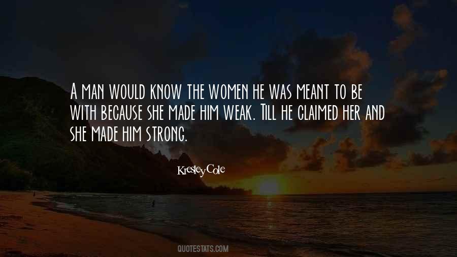 Quotes About The Strong And The Weak #1228667