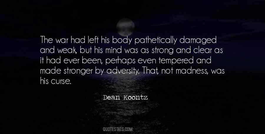 Quotes About The Strong And The Weak #122971