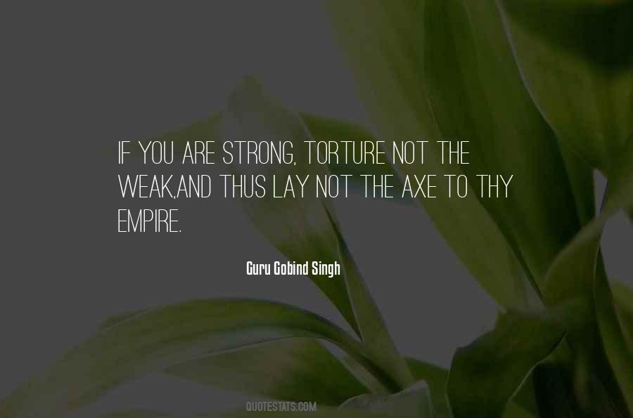 Quotes About The Strong And The Weak #1267189