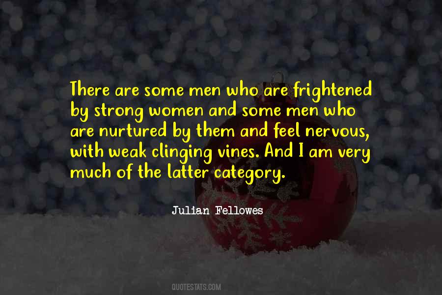 Quotes About The Strong And The Weak #1385644