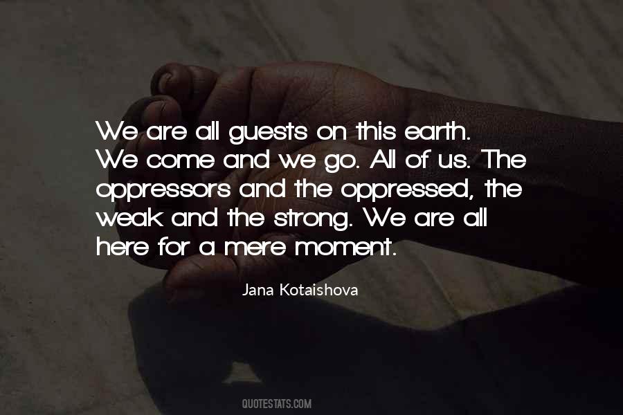 Quotes About The Strong And The Weak #1456755