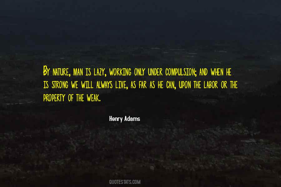 Quotes About The Strong And The Weak #1579820