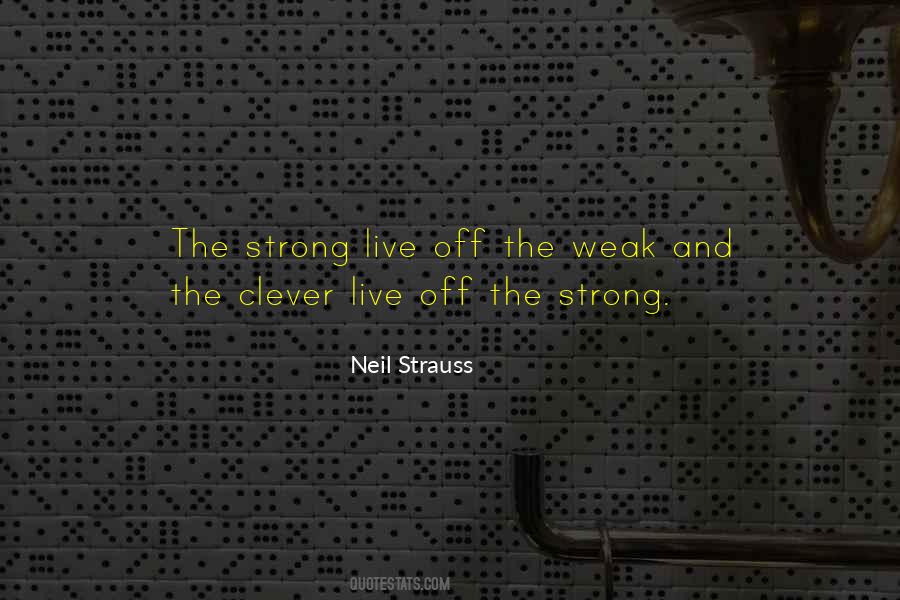 Quotes About The Strong And The Weak #1629764