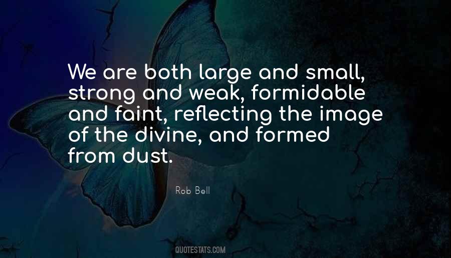 Quotes About The Strong And The Weak #256989