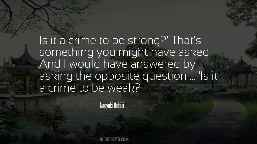 Quotes About The Strong And The Weak #338023