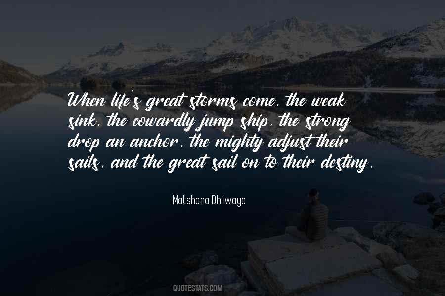 Quotes About The Strong And The Weak #515603
