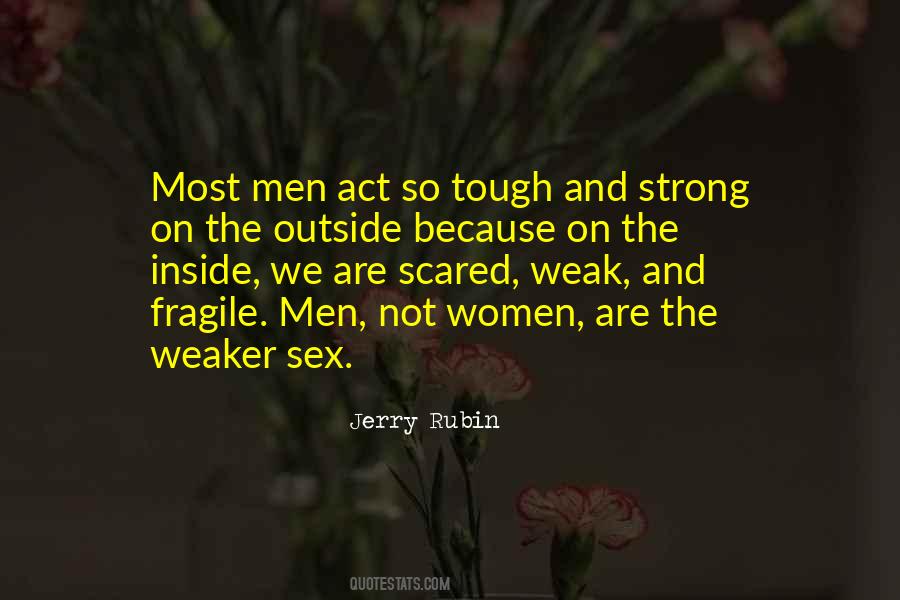 Quotes About The Strong And The Weak #685230