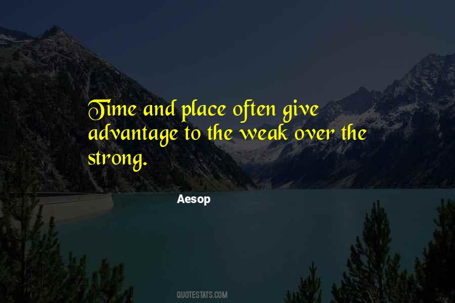 Quotes About The Strong And The Weak #996250