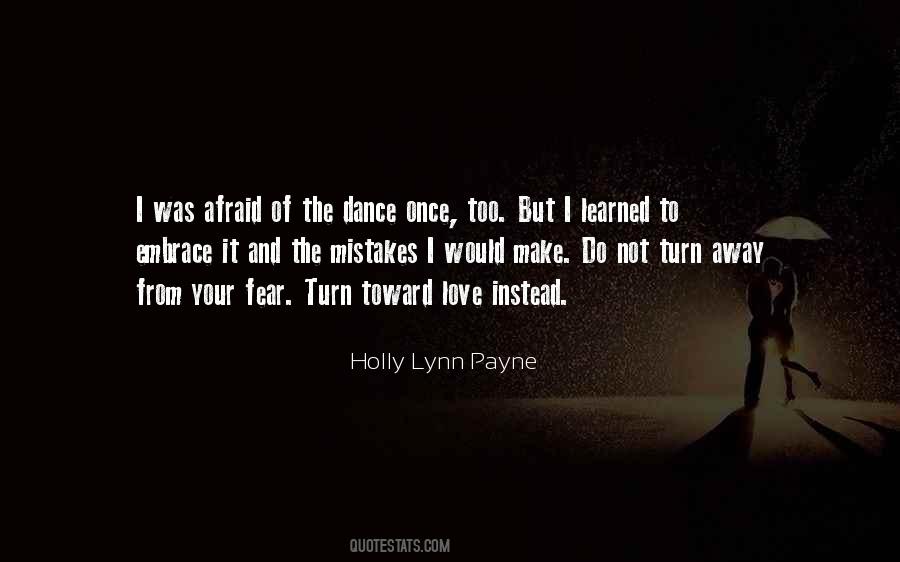 I Learned To Love You Quotes #1214764