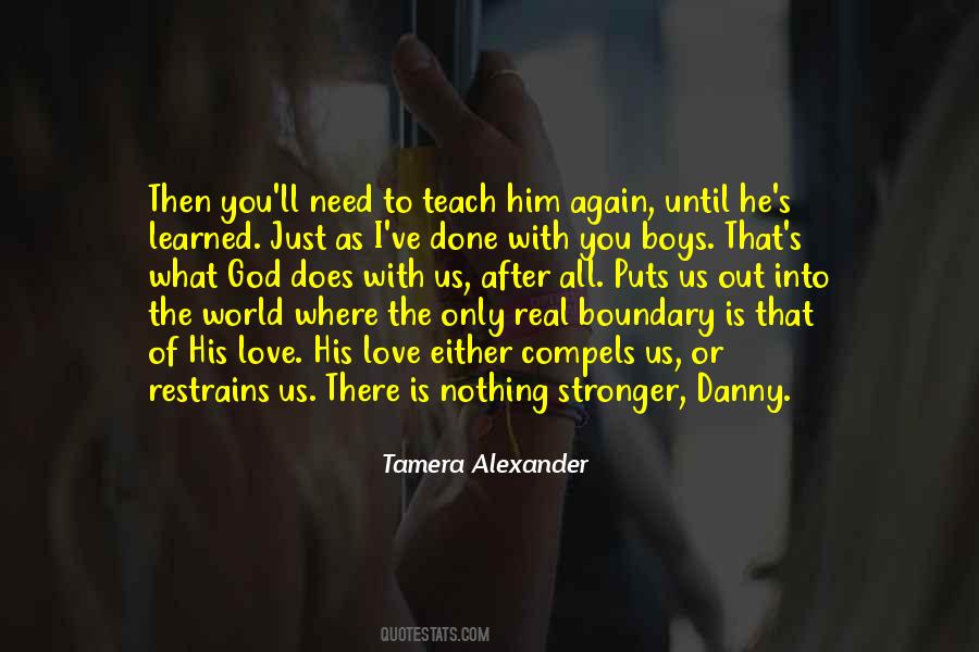 I Learned To Love You Quotes #1435845