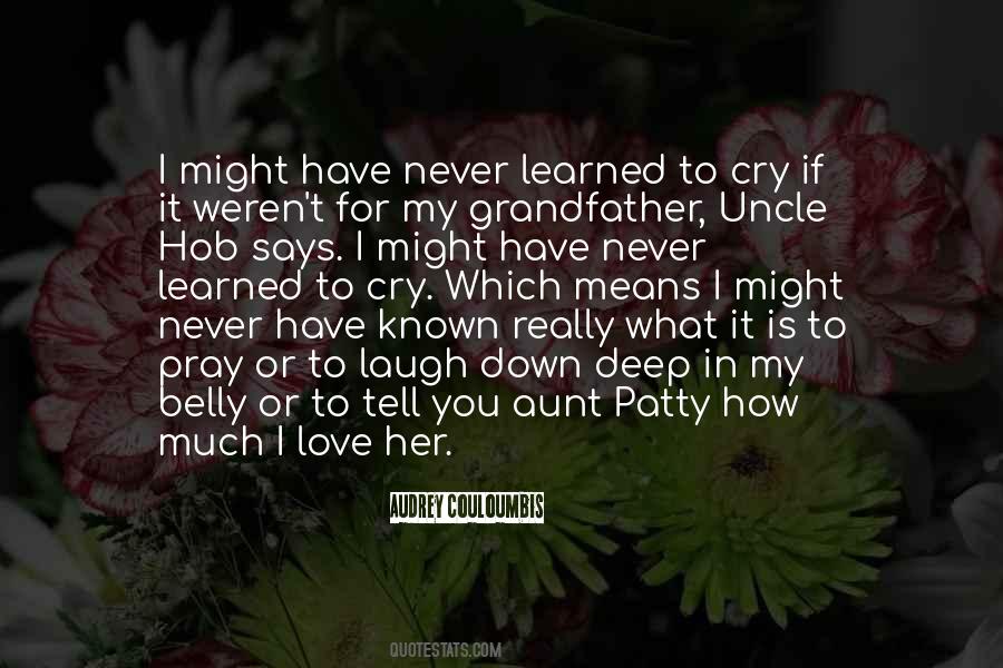 I Learned To Love You Quotes #1694186
