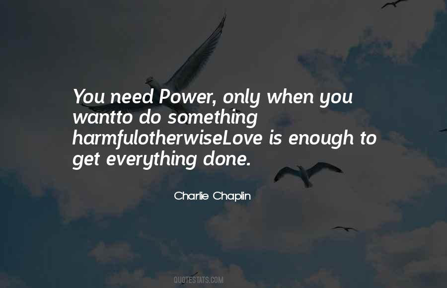 Only When You Want Quotes #1429606