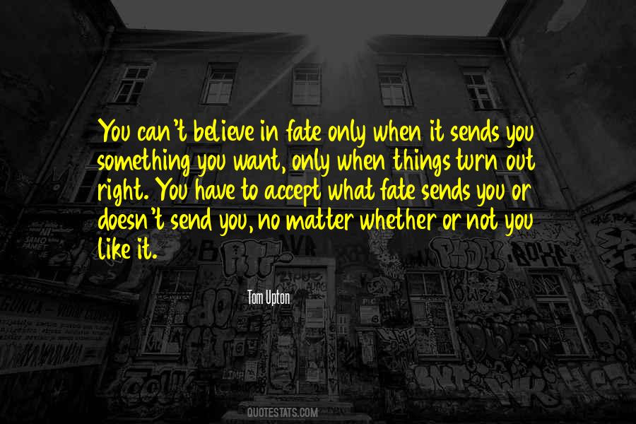 Only When You Want Quotes #534429