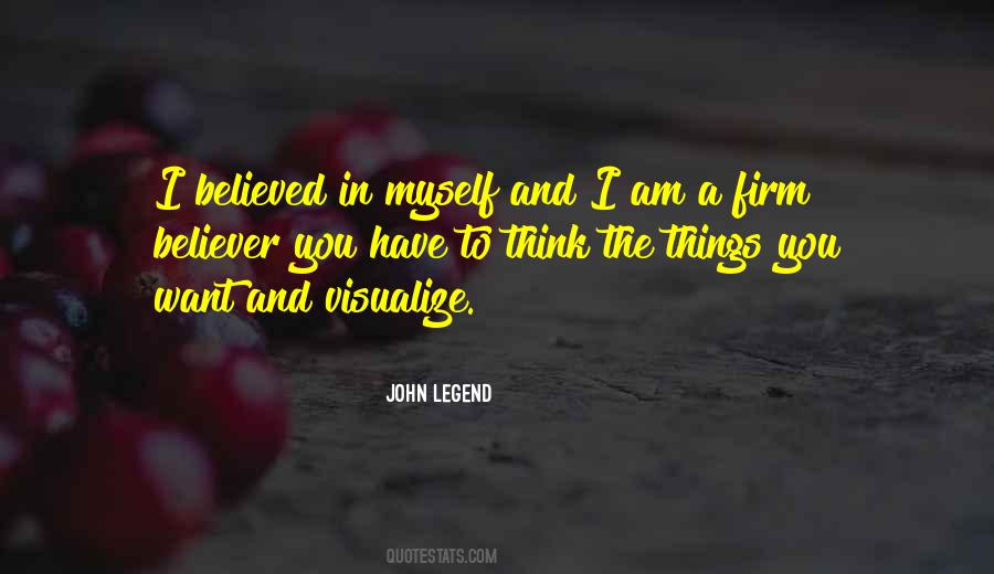 Quotes About I Am A Firm Believer #1332419