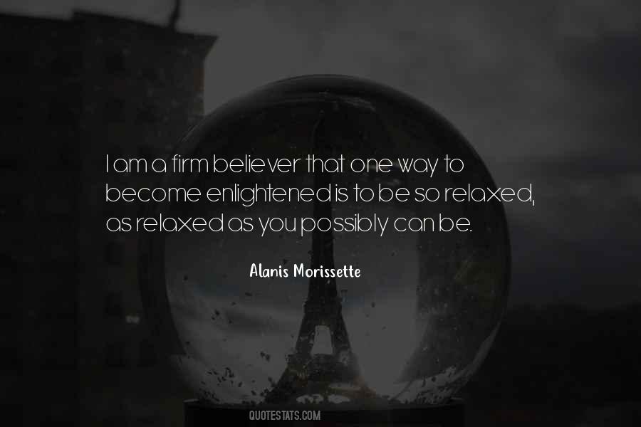 Quotes About I Am A Firm Believer #1372316