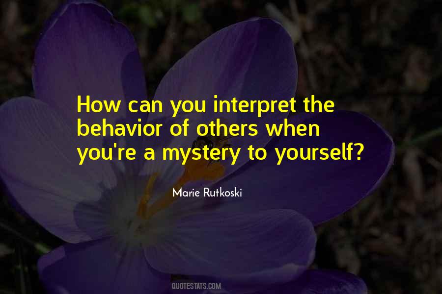 Others Behavior Quotes #236461