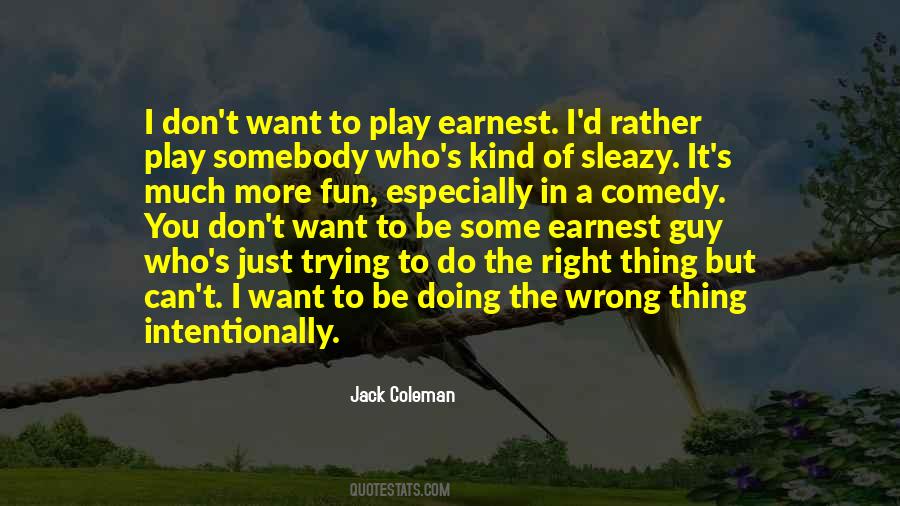 The Right Kind Of Wrong Quotes #367139