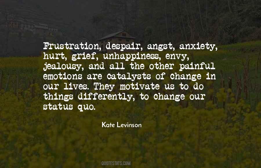 Pain And Unhappiness Quotes #951962