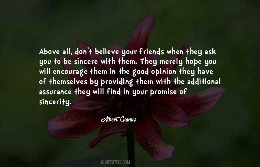 Be Good To Your Friends Quotes #1123493
