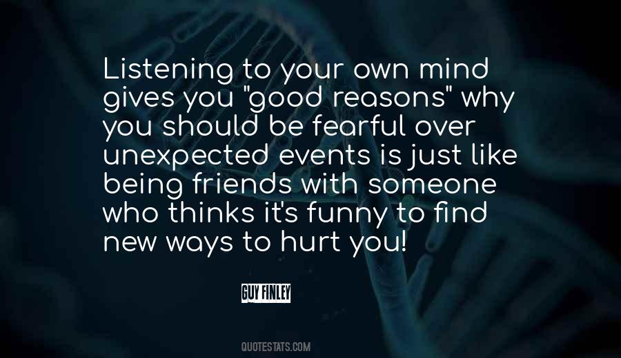 Be Good To Your Friends Quotes #1751529
