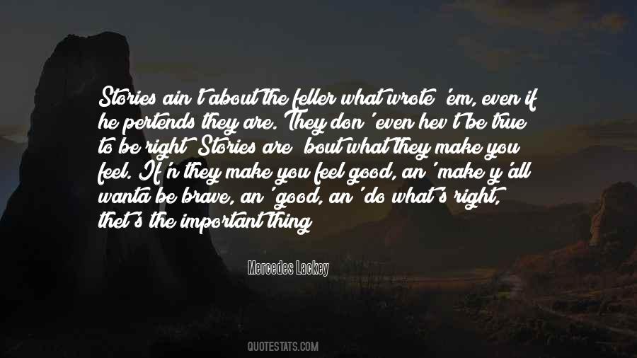 Feel Good Do Good Quotes #1033862