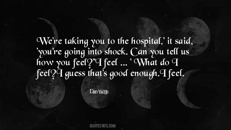 Feel Good Do Good Quotes #722776