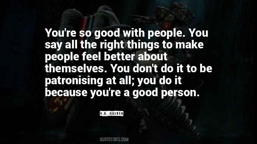 Feel Good Do Good Quotes #785096