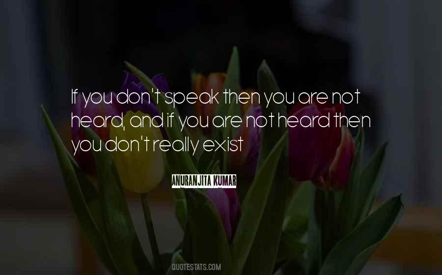 You Are Heard Quotes #1506740