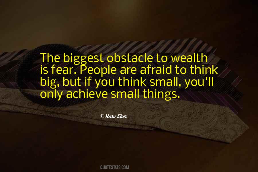 Small Is Big Quotes #272950