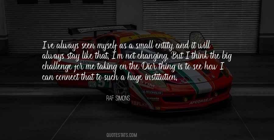Small Is Big Quotes #354573