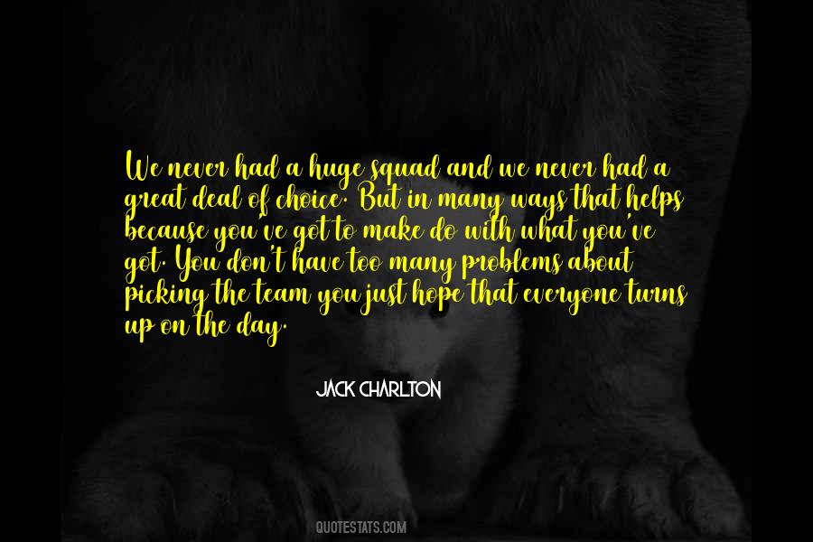 Make Do With What You Have Quotes #1460429