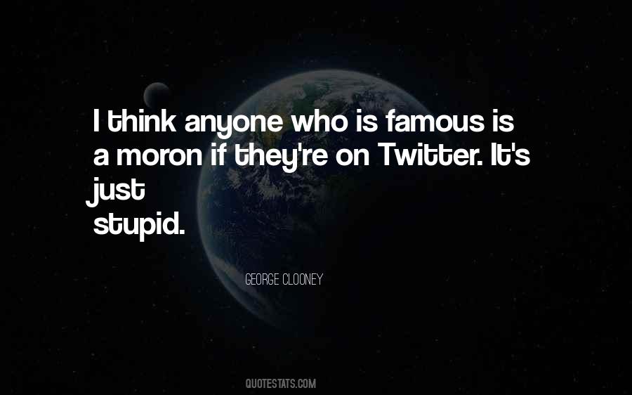 Famous Stupid Quotes #947773