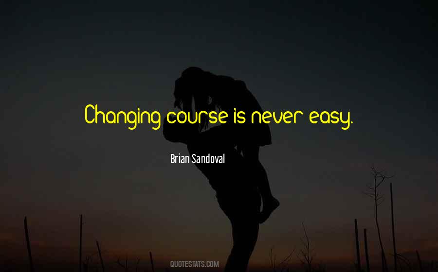 Never Easy Quotes #1070883