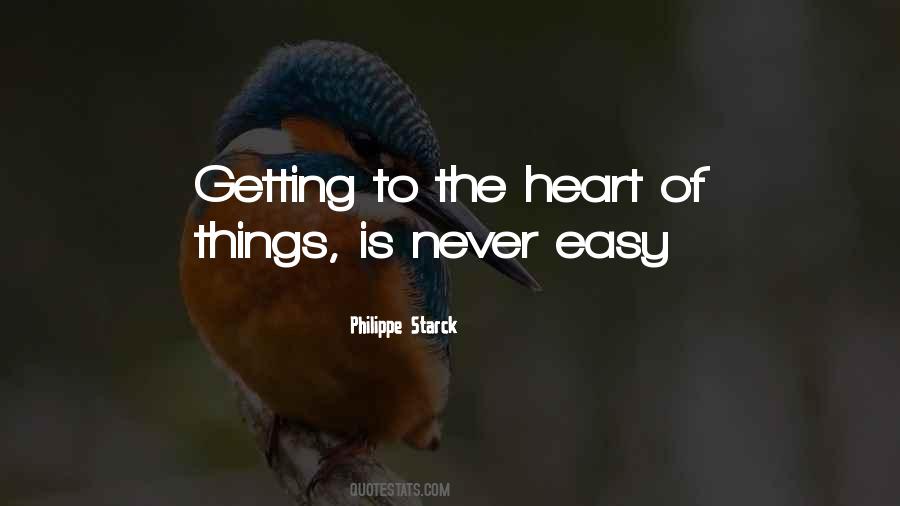 Never Easy Quotes #1270944