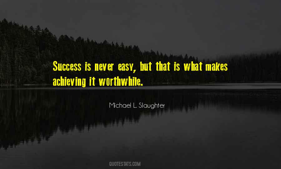 Never Easy Quotes #1448659