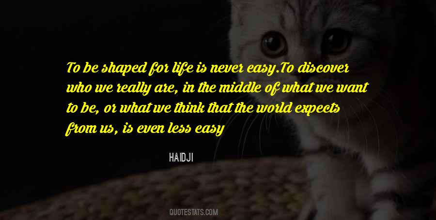 Never Easy Quotes #1619105