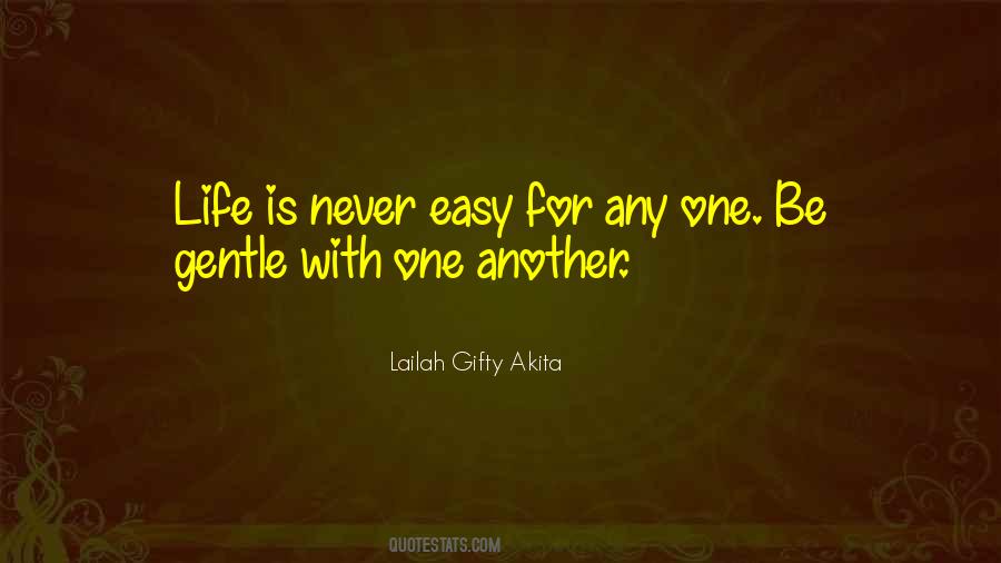 Never Easy Quotes #816149