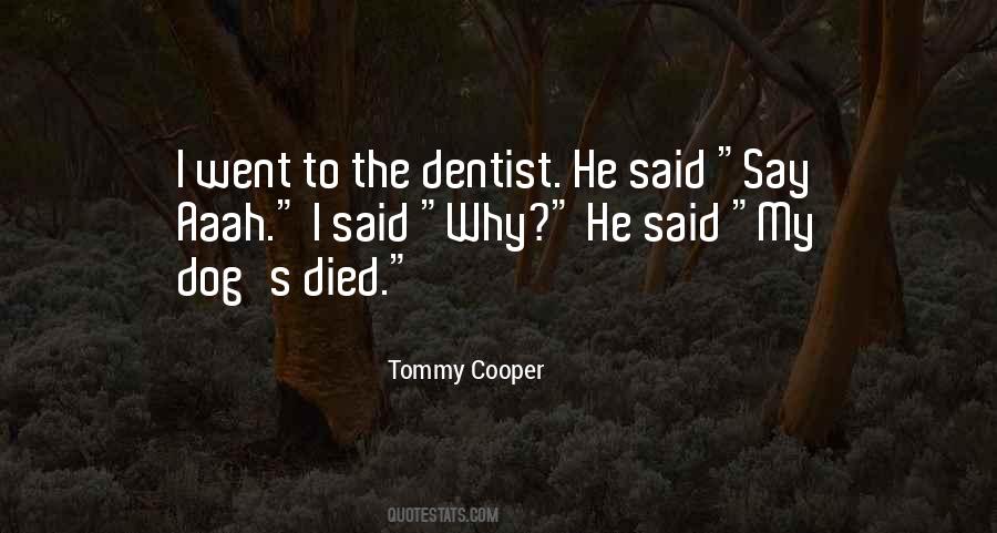 The Dentist Quotes #719485