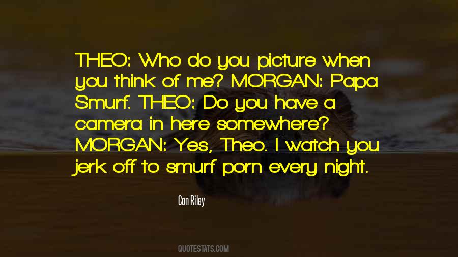 I Watch You Quotes #470118